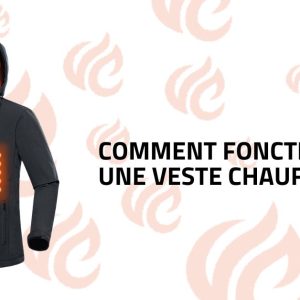 Comment fonctionne une veste chauffante ?